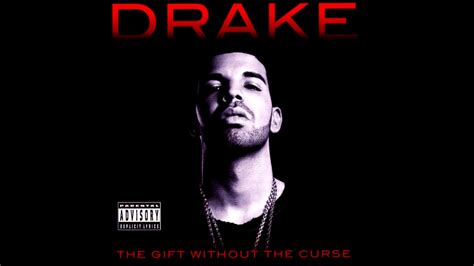 Drake the gift witjout a curese